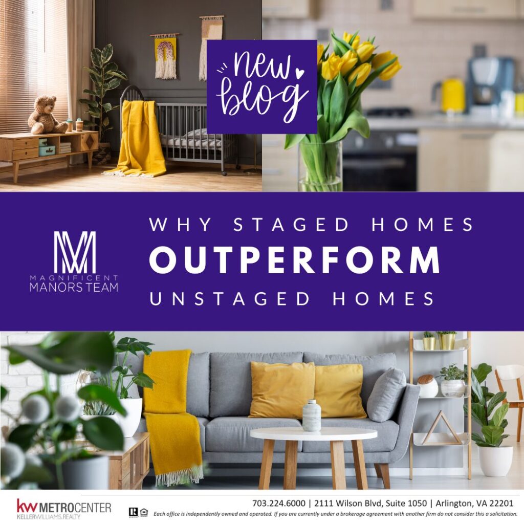 Why Staged Homes Outperform Unstaged Homes
